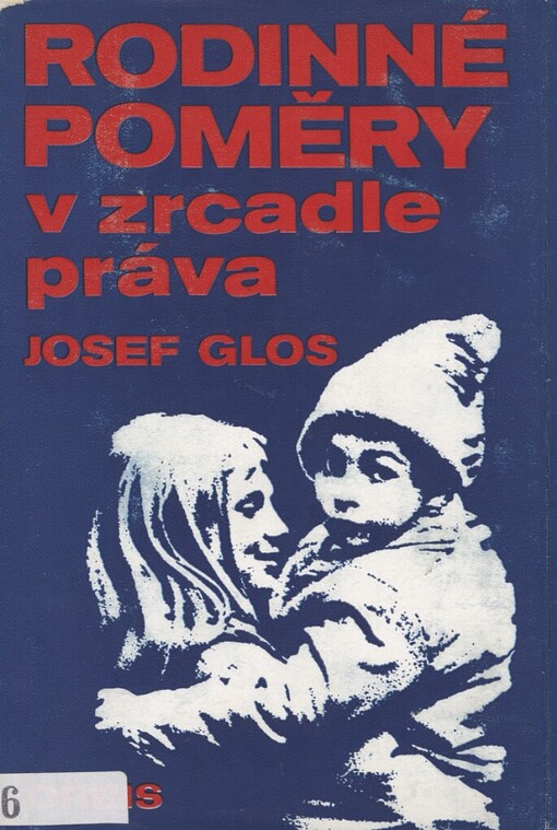 Rodinné poměry v zrcadle práva