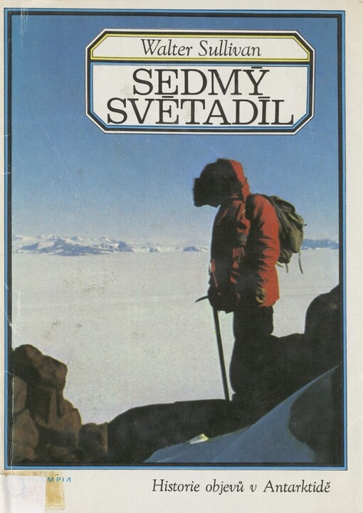 Sedmý světadíl :Historie objevů v Antarktidě