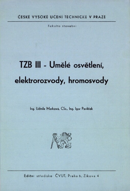 TZB III - Umělé osvětlení, elektrorozvody, hromosvody