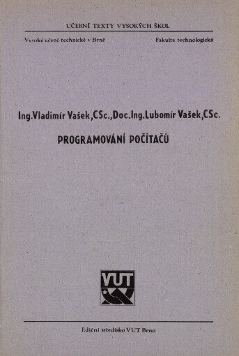 Programování počítačů: Určeno pro posl. fak. technologické