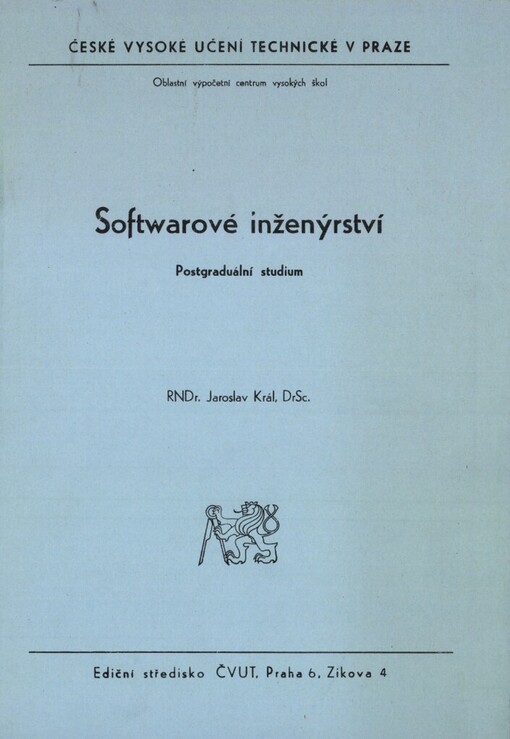 Softwarové inženýrství :Postgrad. studium pro stud. všech fakult ČVUT