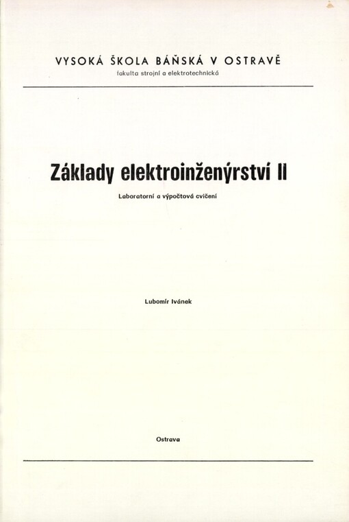 Základy elektroinženýrství II :laboratorní a výpočtová cvičení