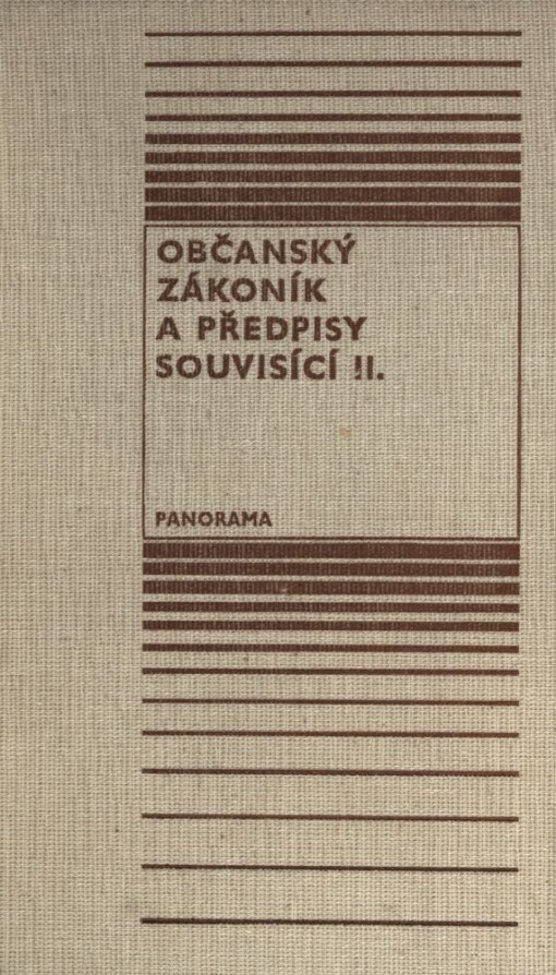 Občanský zákoník a předpisy souvisící.Sv. 2,Právní předpisy z občanského zákoníka bezprostředně vycházející a s ním související