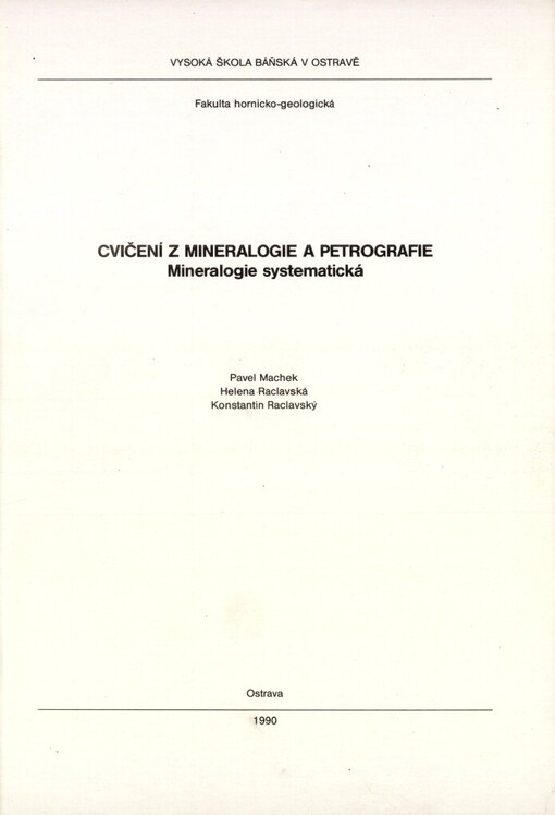 Cvičení z mineralogie a petrografie :mineralogie systematická : určeno pro posl. 1. roč. hornicko-geolog. fakulty