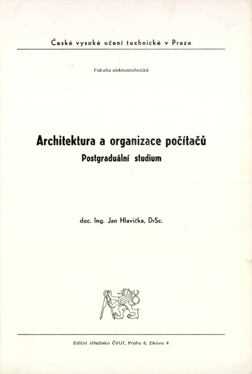 Architektura a organizace počítačů :postgrad. studium pro stud. fak. elektrotechn.