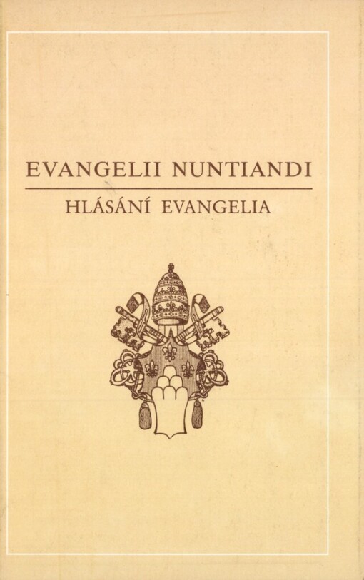 Evangelii nuntiandi =: Hlásání evangelia : Apoštolská exhortace Pavla VI. z 8. prosince 1975