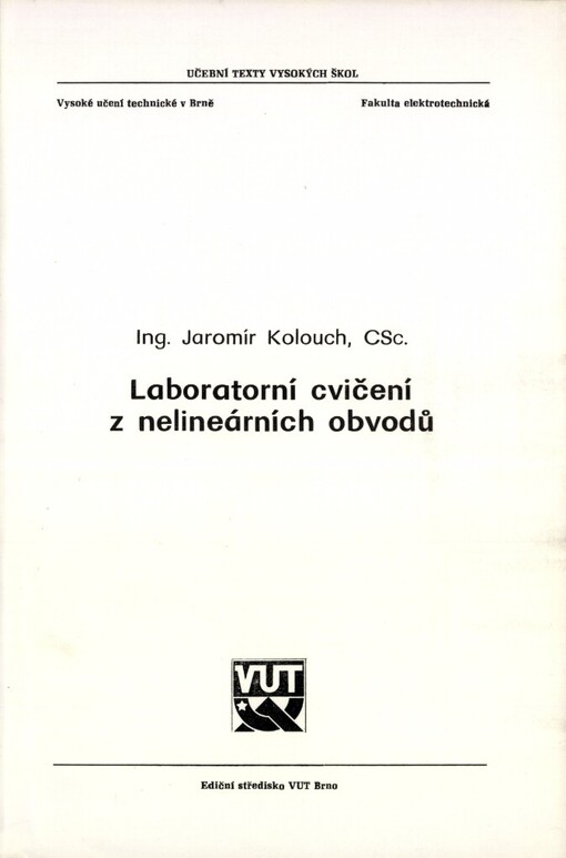 Laboratorní cvičení z nelineárních obvodů: Určeno pro posl. fak. elektrotechn