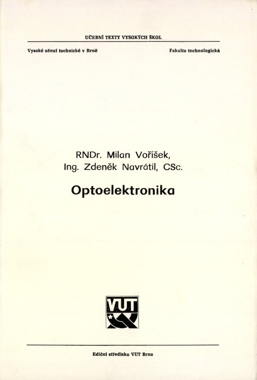 Optoelektronika :Určeno pro posl. fak. technologické