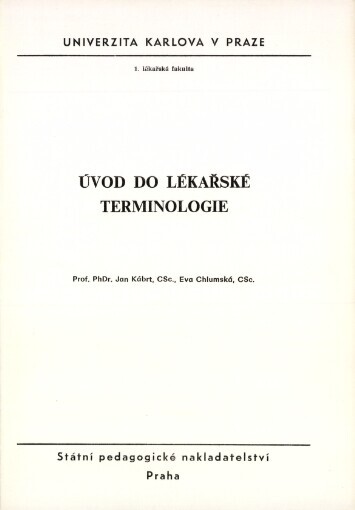 Úvod do lékařské terminologie :Určeno pro posl. lékařských fakult