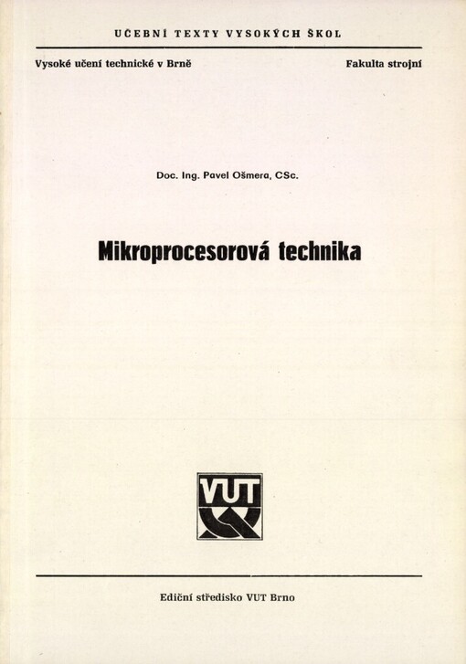 Mikroprocesorová technika: Určeno pro posl. fak. strojní