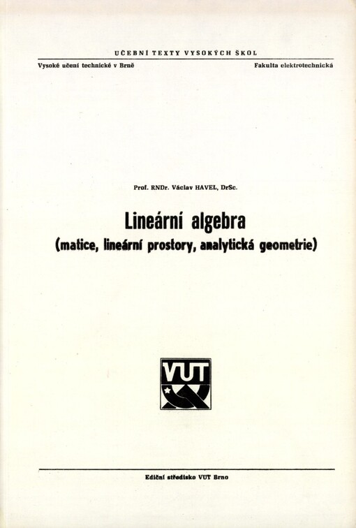 Lineární algebra: matice, lineární prostory, analytická geometrie