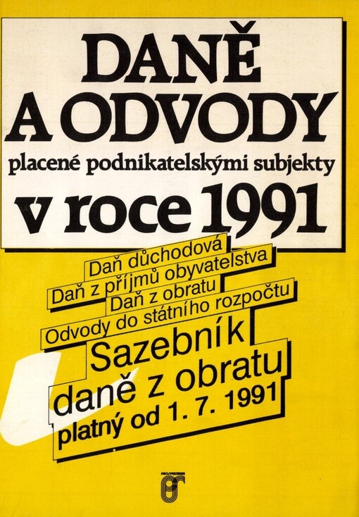Daně a odvody placené podnikatelskými subjekty v roce 1991