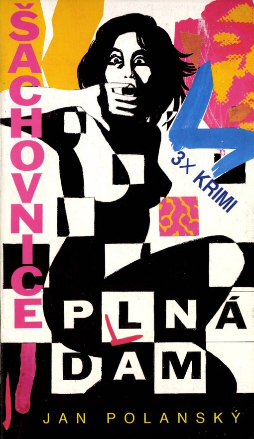 Šachovnice plná dam : [3x krimi]