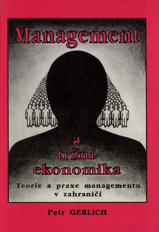 Management a tržní ekonomika: teorie a praxe managementu v zahraničí