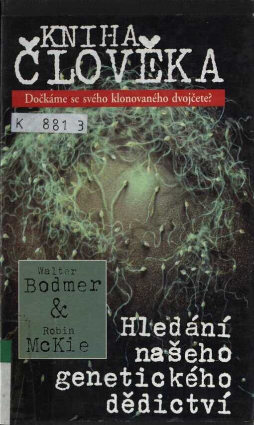 Kniha člověka: [hledání našeho genetického dědictví]