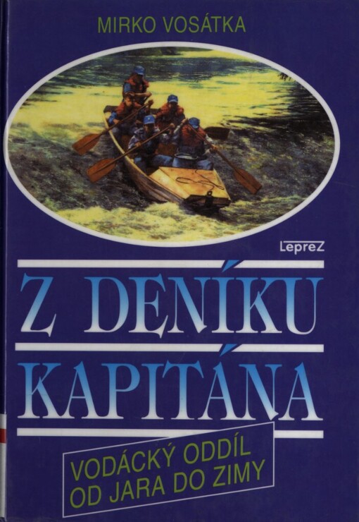 Z deníku kapitána: vodácký oddíl od jara do zimy