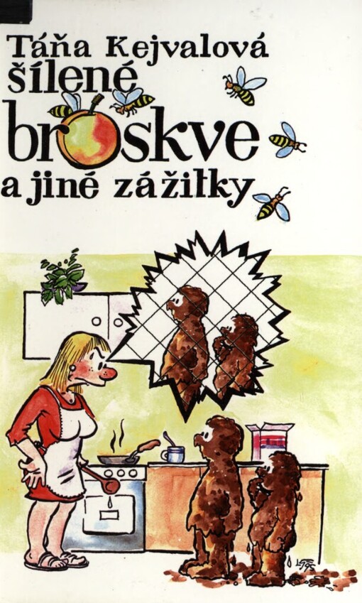 Šílené broskve a jiné zážitky