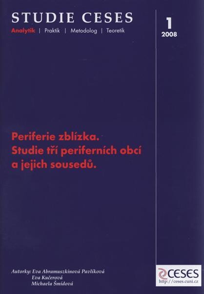 Periferie zblízka : studie tří periferních obcí a jejich sousedů