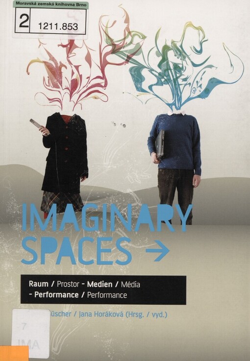 Imaginary spaces :prostor - média - performance
