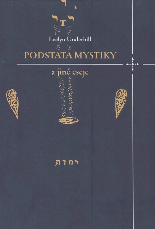 Podstata mystiky: a jiné eseje