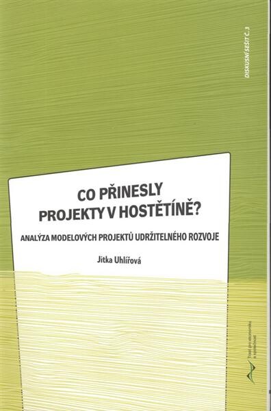 Co přinesly projekty v Hostětíně? : analýza modelových projektů udržitelného rozvoje