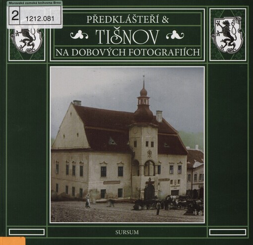Předklášteří & Tišnov na dobových fotografiích