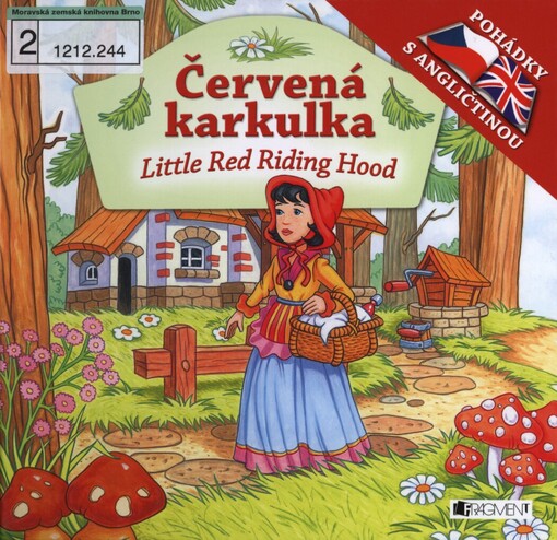 Červená karkulka =: Little Red Riding Hood