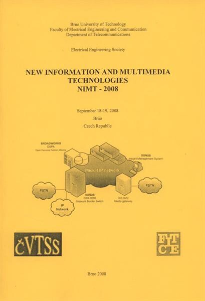 New Information and Multimedia Technologies : NIMT - 2008 : September 18-19, 2008, Brno, Czech Republic