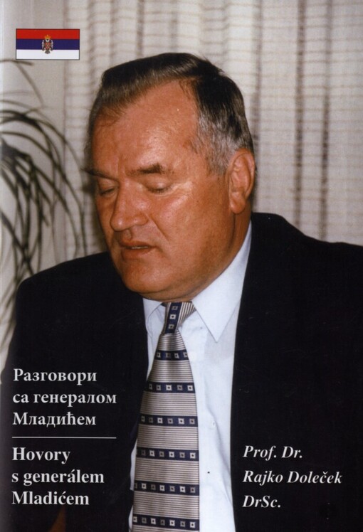 Razgovori sa generalom Mladićem =: Hovory s generálem Mladićem
