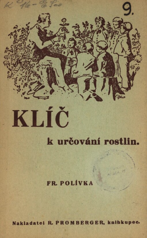 Klíč k určování rostlin: dodatkem k rostlinopisu pro nižší střední školy