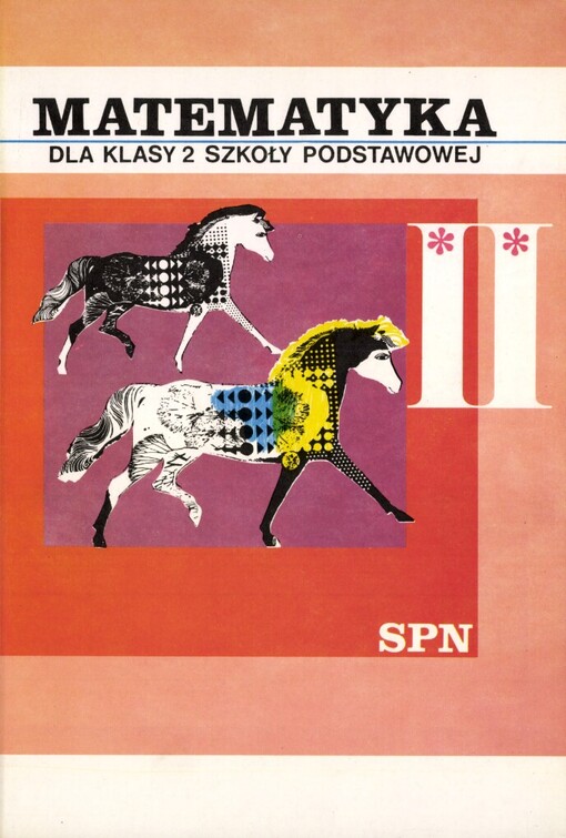 Matematyka dla klasy 2 szkoły podstawowej :Zeszyt ćwiczeń.[Díl] 2.