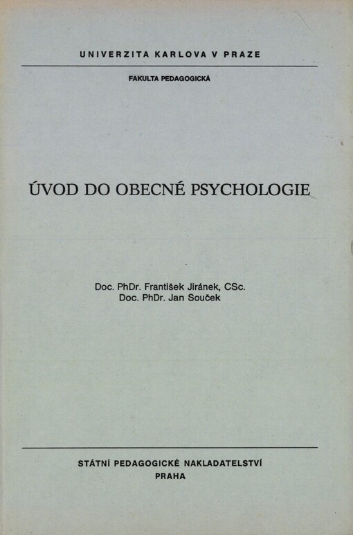 Úvod do obecné psychologie :určeno pro posl. fak. pedag.