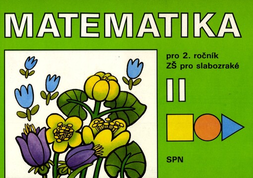 Matematika pro druhý ročník základní školy pro slabozraké: Pracovní sešit