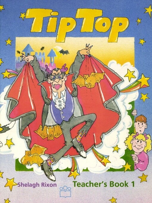 Tiptop :Teacher's Book.Díl 1, 1. vyd. v Čes. republice