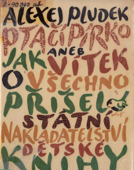 Ptačí pírko, aneb, Jak Vítek o všechno přišel