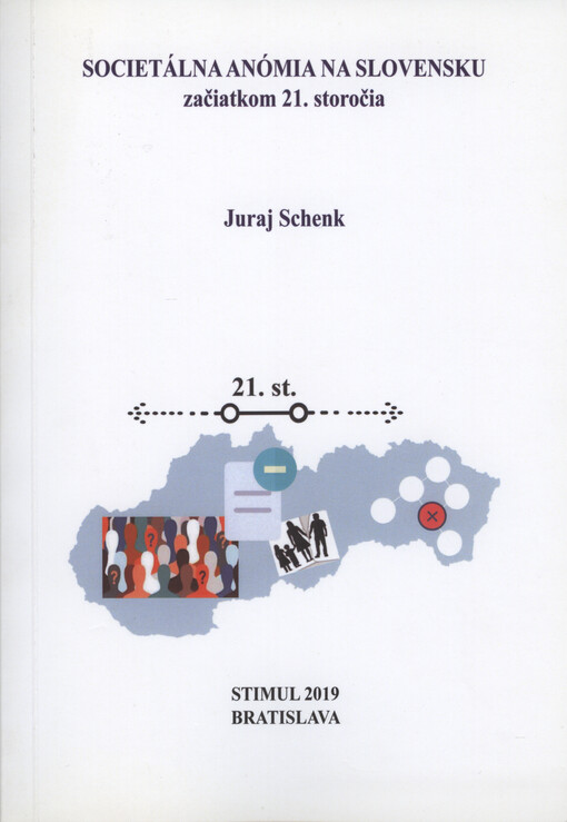Societálna anómia na Slovensku začiatkom 21. storočia