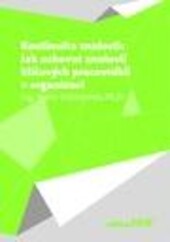 Kontinuita znalostí: jak uchovat znalosti klíčových pracovníků v organizaci