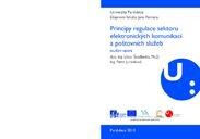 Principy regulace sektoru elektronických komunikací a poštovních služeb: studijní opora na CD