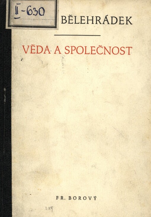 Věda a společnost :[prosloveno při instalaci na úřad rektora Karlovy university dne 1. prosince 1945]
