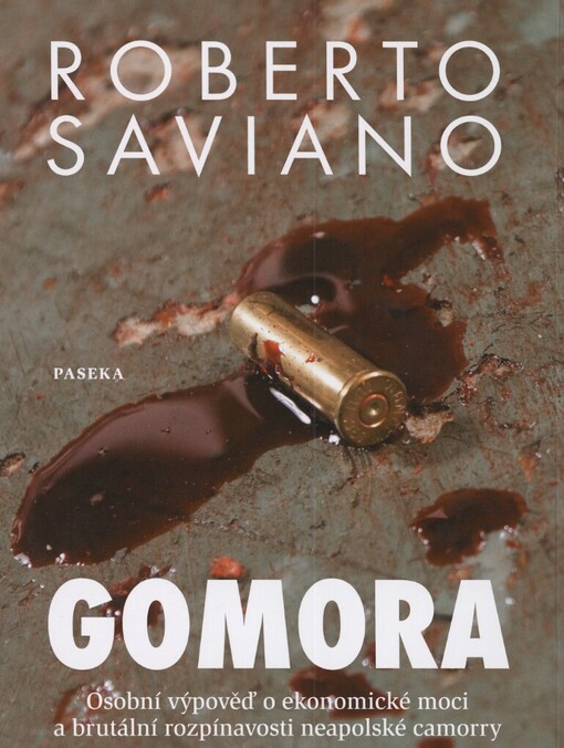 Gomora: osobní výpověď o ekonomické moci a brutální rozpínavosti neapolské camorry