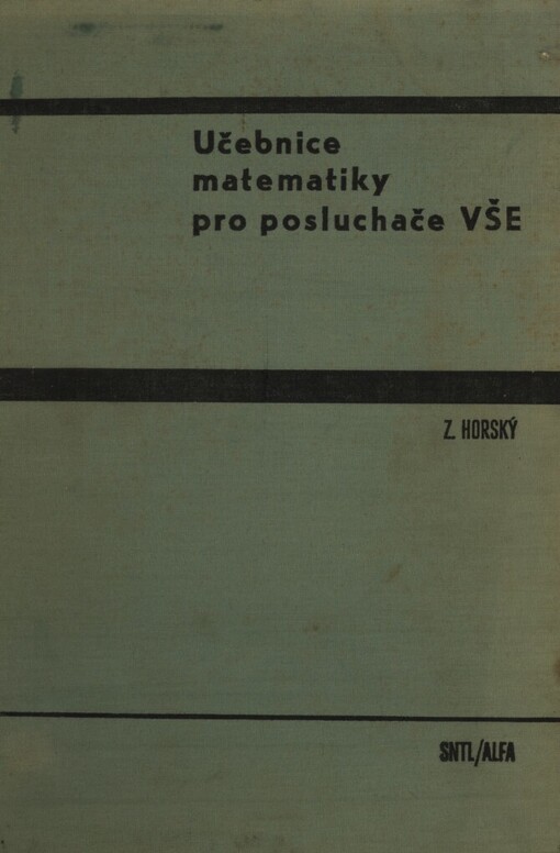 Učebnice matematiky pro posluchače VŠE [Vysoká škola ekonomická]