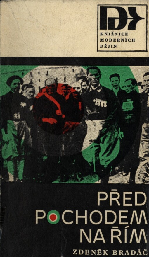 Před pochodem na Řím: evropský nacionalismus a vznik italského fašismu