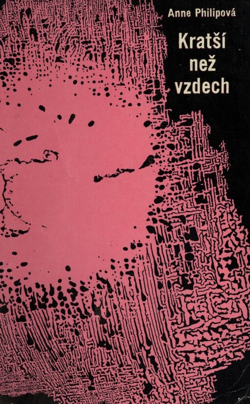 Kratší než vzdech: Anne Philip[e] ; přeložila Marie Veselá