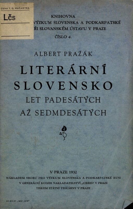 Literární Slovensko let padesátých až sedmdesátých =La Slovaquie littéraire en 1850 a 1870