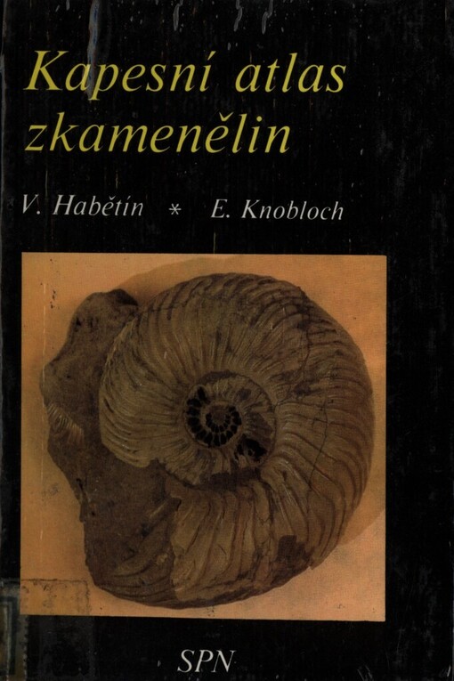Kapesní atlas zkamenělin :[příručka] pro zájmové kroužky na školách, v domech pionýrů a mládeže a ve stanicích mladých přírodovědců
