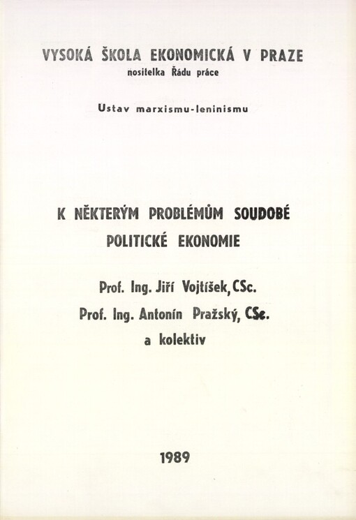 K některým problémům soudobé politické ekonomie :Určeno pro stud. VŠE