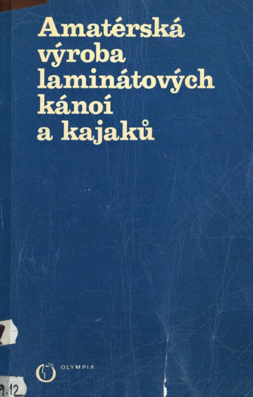 Amatérská výroba laminátových kánoí a kajaků