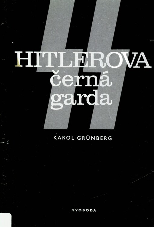 SS - Hitlerova černá garda
