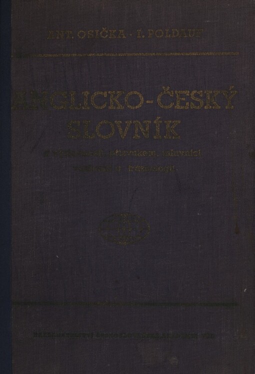 Anglicko-český slovník s výslovností, přízvukem, mluvnicí, vazbami a frazeologií