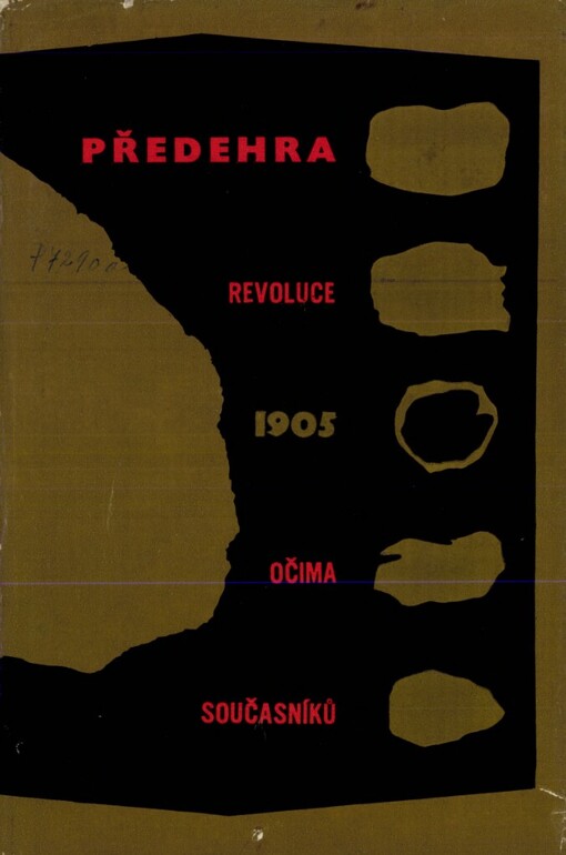 Předehra :revoluce 1905 očima současníků : [sborník, pův. výbor fotografií i dobové prózy